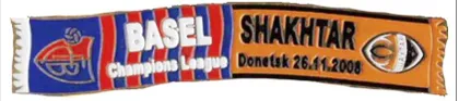 фото, Футбол серия значков шарфы Шахтер Донецк (значок № 27). 2008-09 Лига Чемпионов Базель Швейцария - ФК Шахтер Донецк