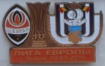 Футбол значок - ФК Шахтер Донецк - Андерлехт Бельгия  ЛЕ 2015-16 Ціна