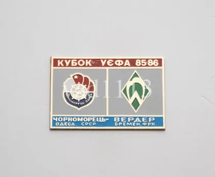 фото, Футбол значок - ФК Черноморец Одесса - Вердер Бремен УЕФА 1985-86