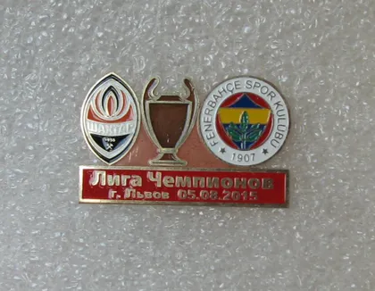 фото, Футбол значок - ФК Шахтер Донецк - Фенербахче Турция  ЛЧ 2015-16