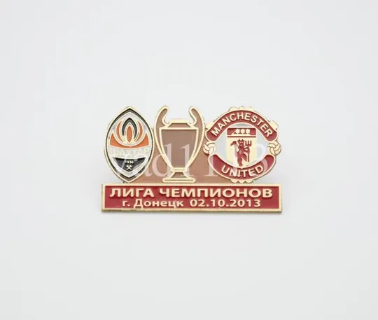 Футбол значок - ФК Шахтер Донецк  - Манчестер Юнайтед Англия  ЛЧ 2013-14 Ціна