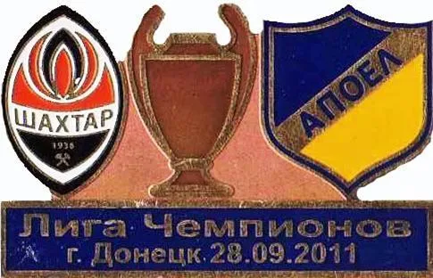 Футбол значок - ФК Шахтер Донецк  -  Апоэль Кипр  ЛЧ 2011-12 Ціна